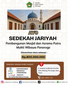 Ayo Sedekah Jariyah Pembangunan Masjid dan Asrama Putra Mukti Wibawa Ponorogo