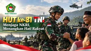 HUT ke-81 TNI Menjaga NKRI, Menangkan Hati Rakyat