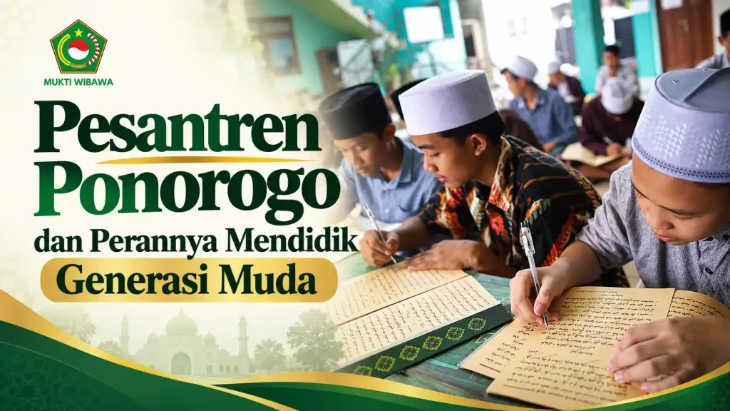 Pesantren Ponorogo dan Perannya Mendidik Generasi Muda Panti Asuhan Ponorogo